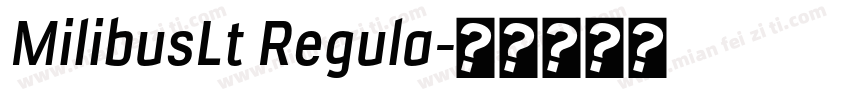 MilibusLt Regula字体转换